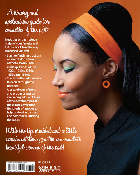 Retro Makeup: Techniques for Applying the Vintage Look- Paperback Book